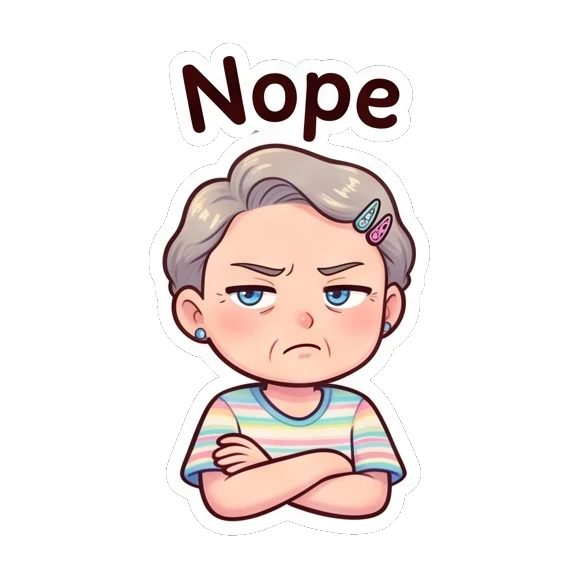 Grandma looking stern with arms crossed in a nope gesture. Cheerful Grandma Adventures sticker for expressive chats and social replies.