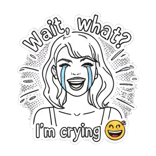 Crying girl laughing with text Wait, what? I'm crying Pop Art Girl Expressions sticker for expressive chats and social replies.