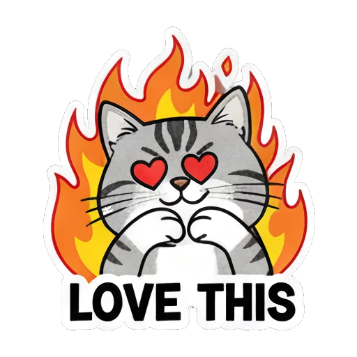 Gray cat with heart eyes and fire background saying LOVE THIS Gray Tabby Moods sticker for expressive chats and social replies.