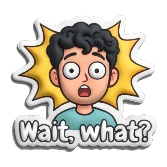 Shocked man with wide eyes and 'Wait, what?' text. Curly Beard Guy Daily Vibes sticker for expressive chats and social replies.