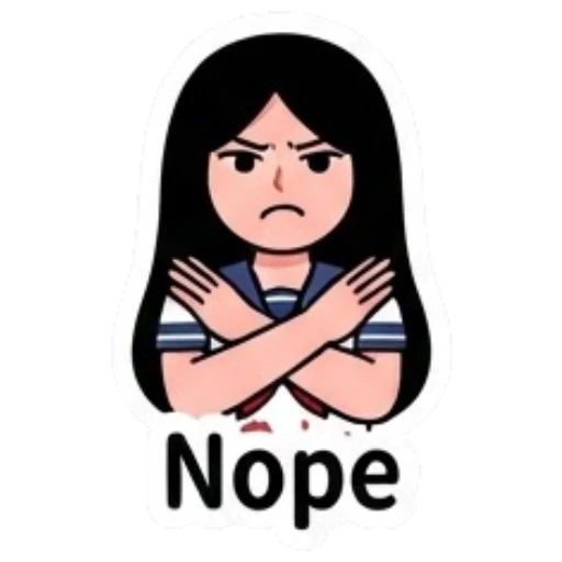 Schoolgirl crossing arms in a firm rejection gesture with text Nope Yandere Schoolgirl Vibes sticker for expressive chats and social replies.