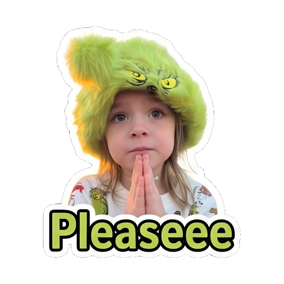 Child in green hat with hands together pleading with text Pleaseee Grinchy Kid Moods sticker for expressive chats and social replies.