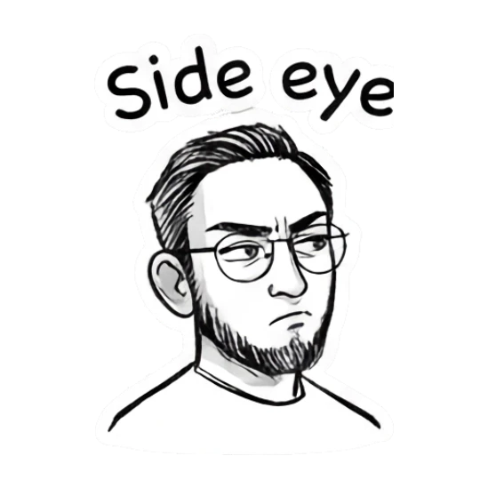 Bearded man looking sideways with suspicion, Side eye text. Doodle Guy Daily Vibes sticker for expressive chats and social replies.