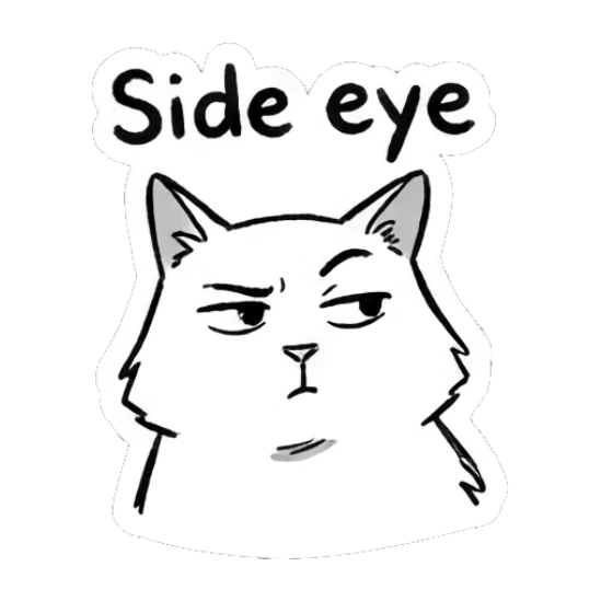 Cat looking sideways with skeptical expression, text Side eye Quirky Doodle Cat Moods sticker for expressive chats and social replies.