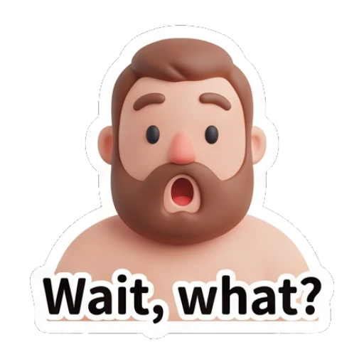 Bearded man looking surprised with mouth open and text Wait what. Bearded Buddy Expressions sticker for expressive chats and social replies.