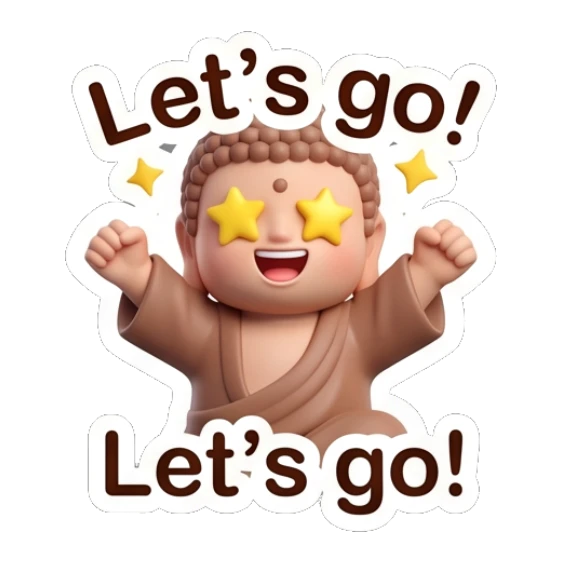 Little Buddha cheering with star-shaped eyes for let's go. Zen Little Buddha Vibes sticker for expressive chats and social replies.