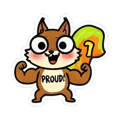 Strong squirrel flexing muscles, saying 'PROUD'. Cute Squirrel Daily Fun sticker for expressive chats and social replies.