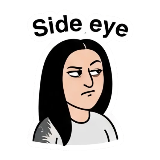 Skeptical girl giving a side eye look. Cool Girl Daily Vibes sticker for expressive chats and social replies.