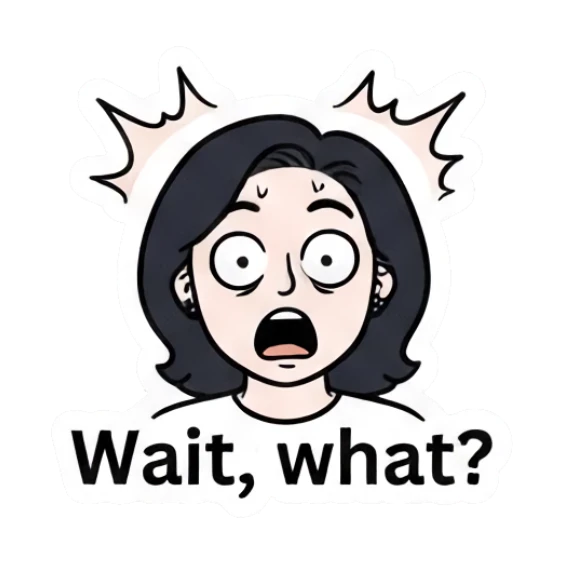 Shocked woman with wide eyes and 'Wait, what?' text Daily Life of a Modern Girl sticker for expressive chats and social replies.