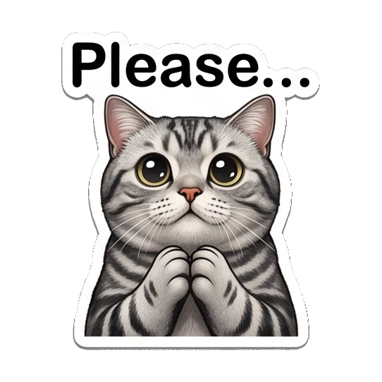 Pleading tabby cat with big eyes and text Please... Fluffy Tabby Moods sticker for expressive chats and social replies.