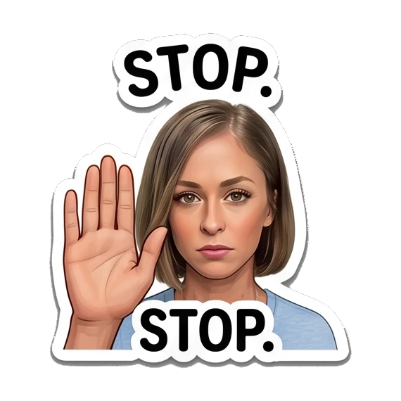 Woman holding hand up in stop gesture, text STOP Everyday Expressions of Sarah sticker for expressive chats and social replies.