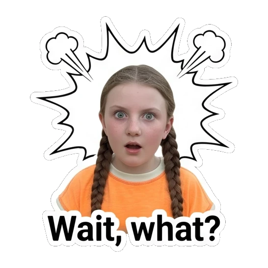 Girl looking shocked with Wait what text Daily Life of Two Sisters sticker for expressive chats and social replies.