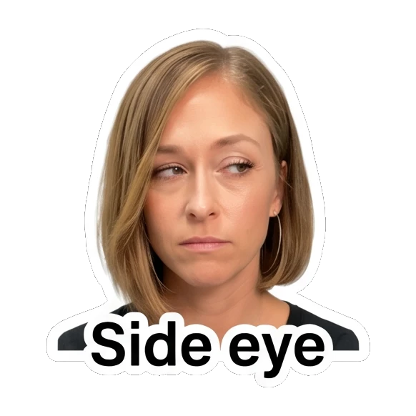 Woman giving a side eye with 'Side eye' text Everyday Vibes with Sarah sticker for expressive chats and social replies.