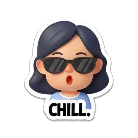 戴墨镜的少女说CHILL Cheerful Girl Daily Life sticker for expressive chats and social replies.