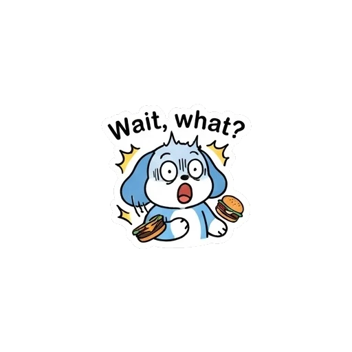 Shocked puppy dropping burger with Wait what text Blue Puppy Burger Buddy sticker for expressive chats and social replies.