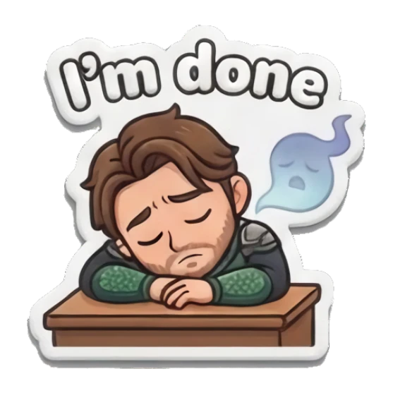 Exhausted hero resting head on desk with ghost spirit saying I'm done. Heroic Daily Vibes sticker for expressive chats and social replies.