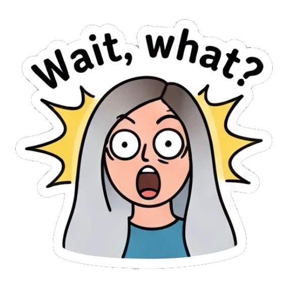 Girl with shocked expression and wide eyes saying Wait what Cool Girl Daily Vibes sticker for expressive chats and social replies.