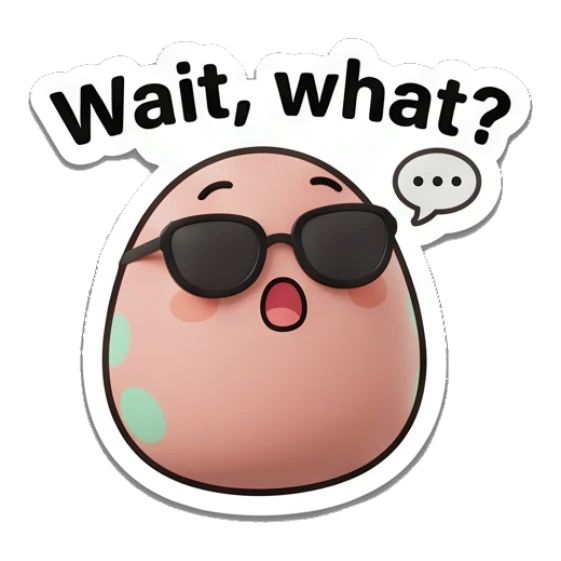 Egg wearing sunglasses looking confused with text Wait, what? Little Egg Buddies sticker for expressive chats and social replies.