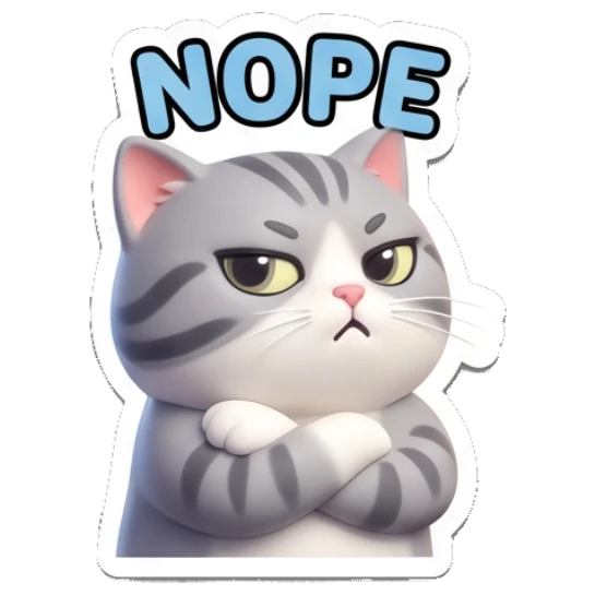 Annoyed tabby cat with crossed arms and text NOPE Cheerful Tabby Cat Daily sticker for expressive chats and social replies.