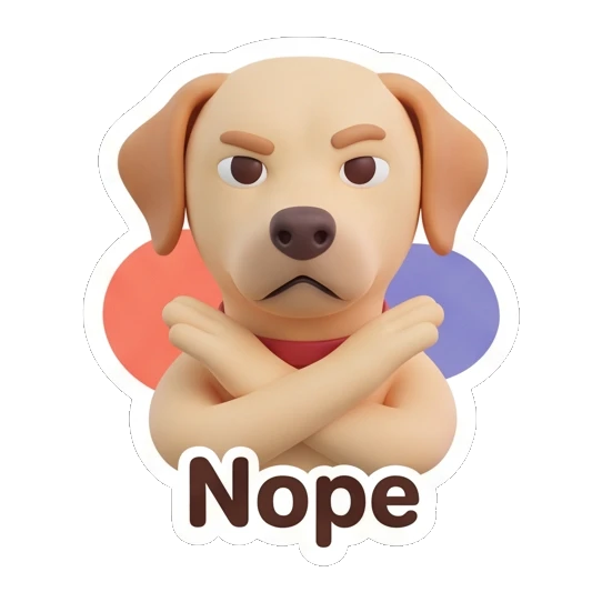 Labrador looking stern with arms crossed in an X, text Nope Cheerful Labrador Daily sticker for expressive chats and social replies.