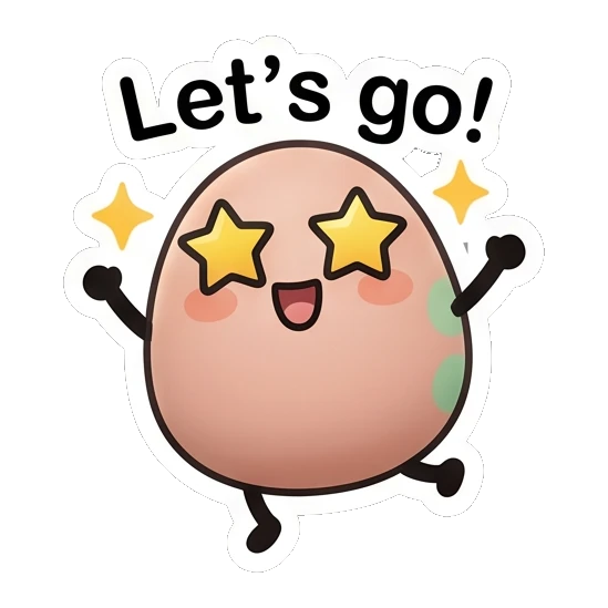 Excited egg character with star eyes and 'Let's go!' text. Little Egg Moods sticker for expressive chats and social replies.
