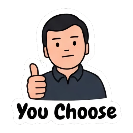 Man giving a neutral thumbs up saying You Choose. Everyday Office Guy sticker for expressive chats and social replies.