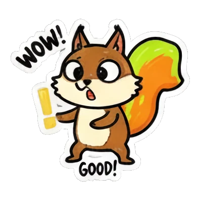 Squirrel exclaiming 'WOW!' and 'GOOD!' with an exclamation mark. Cute Squirrel Daily Fun sticker for expressive chats and social replies.