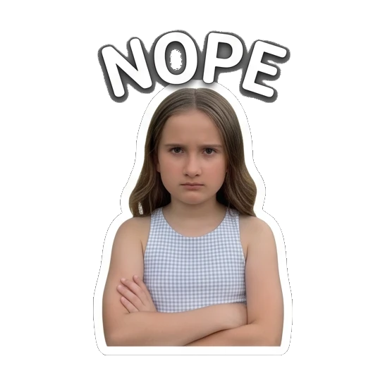 Girl crossing arms with Nope text Daily Life of Two Sisters sticker for expressive chats and social replies.