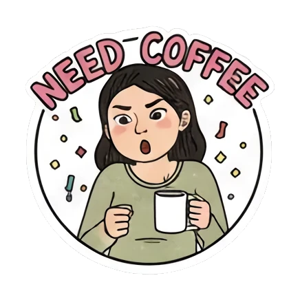 需要咖啡 Expressive Girl Daily sticker for expressive chats and social replies.