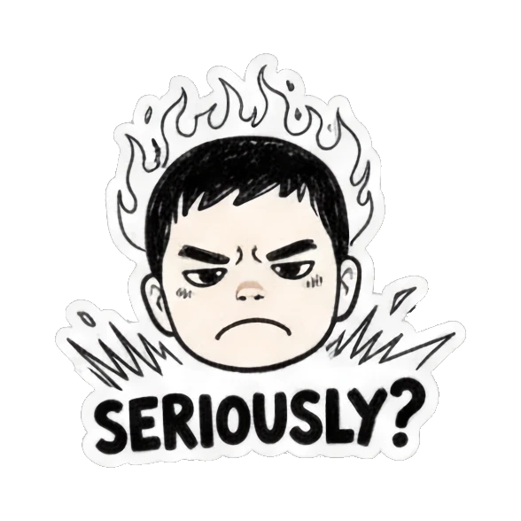 Angry boy with flames around his head and 'SERIOUSLY?' text. Cool Boy Doodle Diary sticker for expressive chats and social replies.