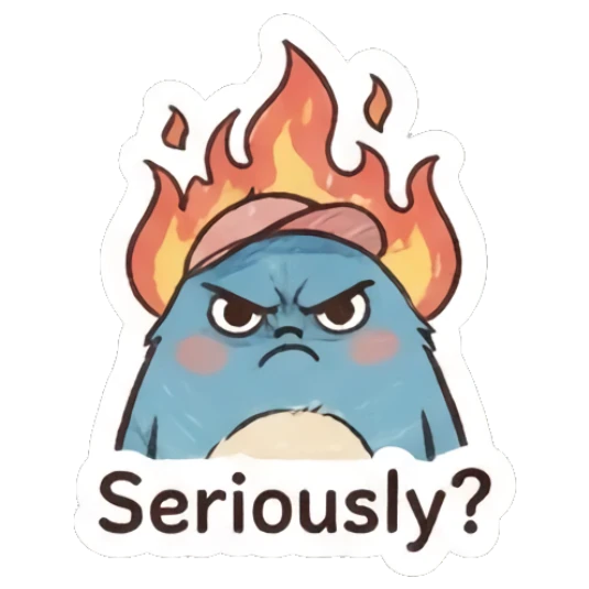 Blue bunny with a fire aura looking angry and text Seriously? Furry Blue Bunny Buddy sticker for expressive chats and social replies.