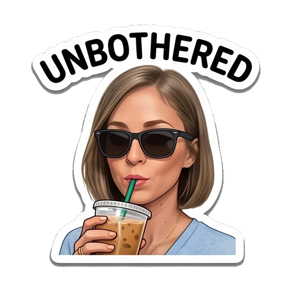 Woman wearing sunglasses drinking iced coffee, text UNBOTHERED Everyday Expressions of Sarah sticker for expressive chats and social replies.