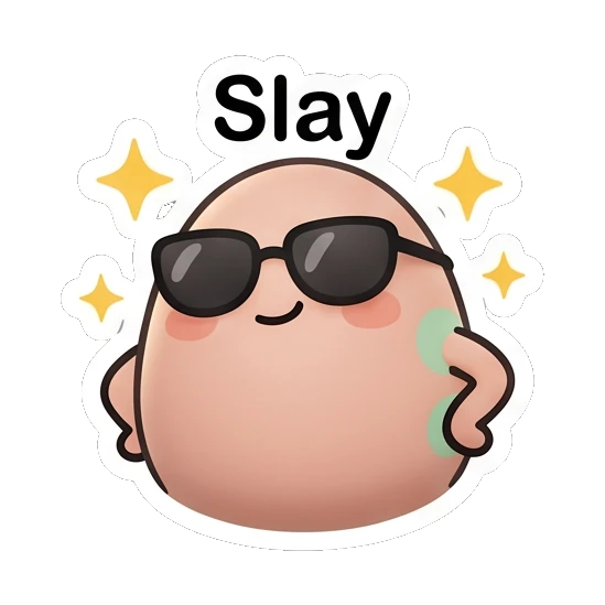 Confident egg character wearing sunglasses with 'Slay' text. Little Egg Moods sticker for expressive chats and social replies.