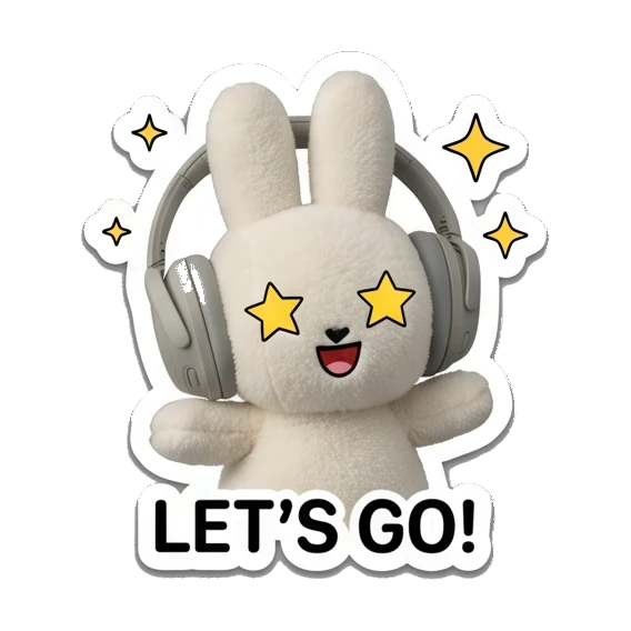 Bunny excited with star eyes saying LET'S GO Music Loving Bunny sticker for expressive chats and social replies.