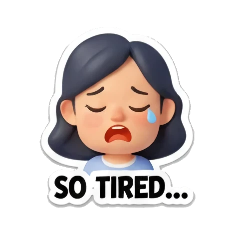 疲惫的少女说SO TIRED Cheerful Girl Daily Life sticker for expressive chats and social replies.