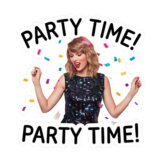 Taylor Swift at a party with confetti, dancing, text PARTY TIME! Taylor Swift Iconic Expressions sticker for expressive chats and social replies.